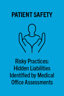 Risky Practices: Hidden Liabilities Identified by Medical Office Assessments - Activity ID 3195 Banner